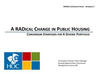 A RADical Change in Public Housing Conversion Strategies for A Diverse Portfolio