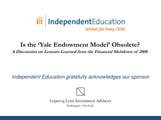 Independent Education gratefully a cknowledges our sponsor