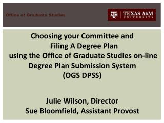 Choosing your Committee and Filing A Degree Plan using the Office of Graduate Studies on-line Degree Plan Submission