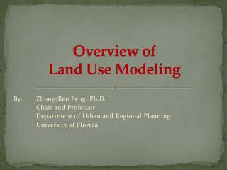 Overview of Land Use Modeling