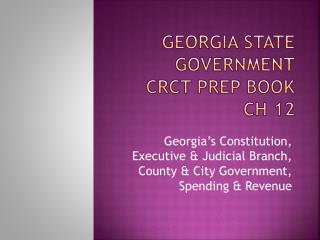 Georgia State Government CRCT Prep Book CH 12