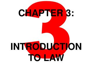 Chapter 3: INTRODUCTION TO LAW
