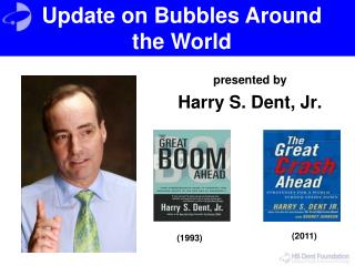 presented by Harry S. Dent, Jr.