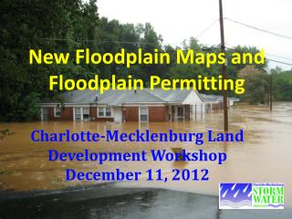 New Floodplain Maps and Floodplain Permitting