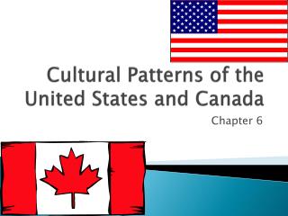 Cultural Patterns of the United States and Canada