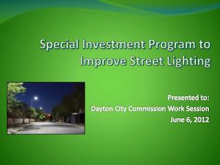 Special Investment Program to Improve Street Lighting