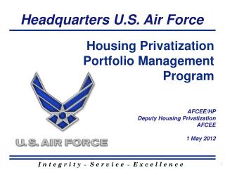 AFCEE/HP Deputy Housing Privatization AFCEE 1 May 2012