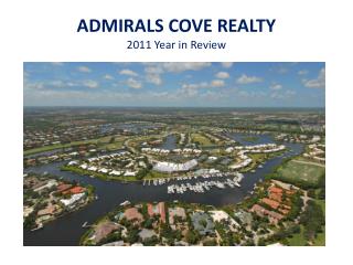 ADMIRALS COVE REALTY 2011 Year in Review
