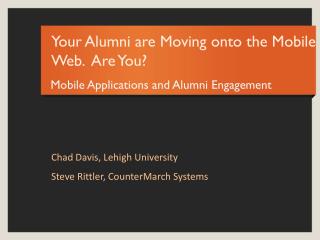 Your Alumni are Moving onto the Mobile Web. Are You?