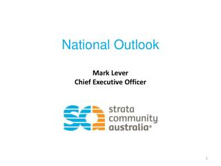 National Outlook Mark Lever Chief Executive Officer