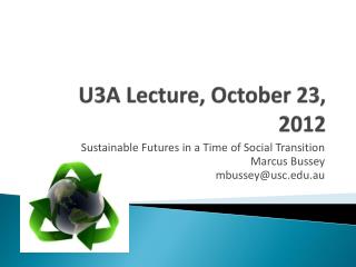U3A Lecture, October 23, 2012