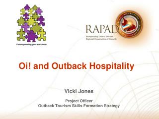 Vicki Jones Project Officer Outback Tourism Skills Formation Strategy