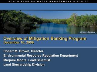 Overview of Mitigation Banking Program December 10, 2009