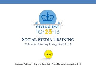 Social Media Training Columbia University Giving Day 9.11.13