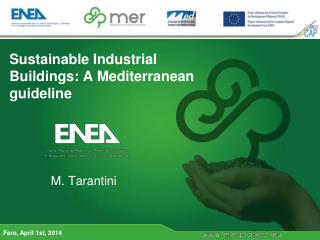 Sustainable Industrial Buildings: A Mediterranean guideline