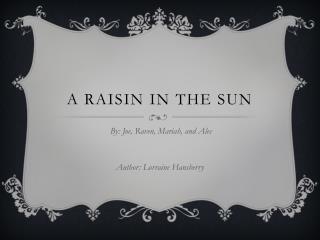 A Raisin in the Sun