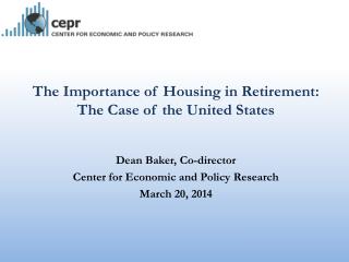 The Importance of Housing in Retirement: The Case of the United States