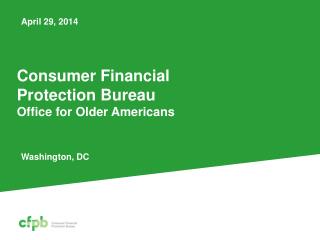 Consumer Financial Protection Bureau Office for Older Americans