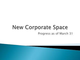 New Corporate Space
