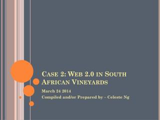 Case 2: Web 2.0 in South African Vineyards