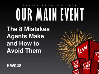 The 8 Mistakes Agents Make and How to Avoid Them