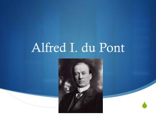 Alfred I. du Pont