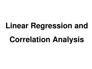 Linear Regression and Correlation Analysis