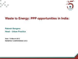 Waste to Energy: PPP opportunities in India: