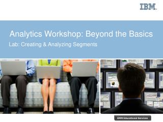 Analytics Workshop: Beyond the Basics
