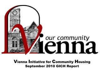 V ienna I nitiative for C ommunity H ousing September 2010 GICH Report