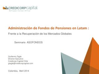 Administración de Fondos de Pensiones en Latam :