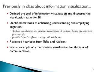 Previously in class about information visualization...