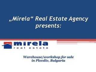 „ Mirela “ Real Estate Agency presents: