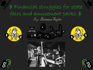 $ Financial struggles for state fairs and amusement parks $