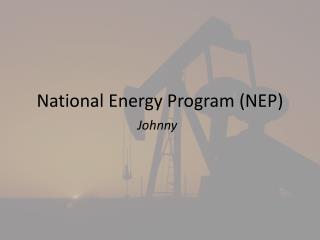 National Energy Program (NEP)