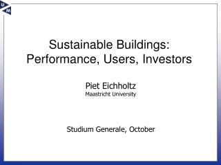 Sustainable Buildings: Performance, Users, Investors