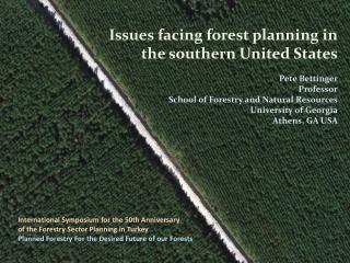 International Symposium for the 50th Anniversary of the Forestry Sector Planning in Turkey Planned Forestry For the Des