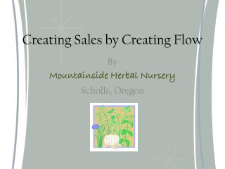 Creating Sales by Creating Flow