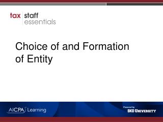 Choice of and Formation of Entity