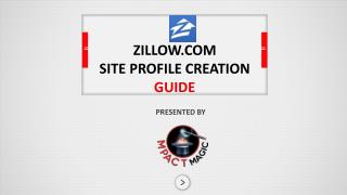 ZILLOW.COM SITE PROFILE CREATION GUIDE