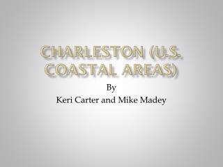 Charleston (U.S. Coastal Areas)