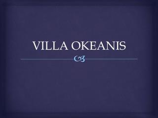 VILLA OKEANIS