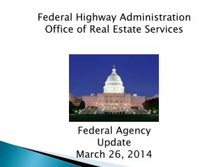 Federal Highway Administration Office of Real Estate Services