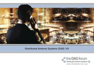 Distributed Antenna Systems (DAS) 101