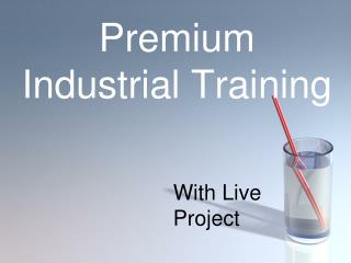 Premium Industrial Training