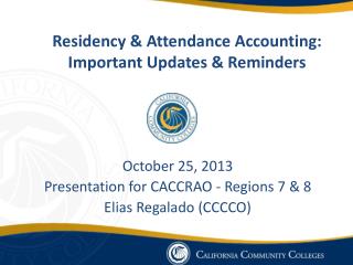Residency &amp; Attendance Accounting: Important Updates &amp; Reminders