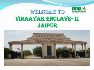 Welcome to Vinaayak Enclave- II, JAIPUR