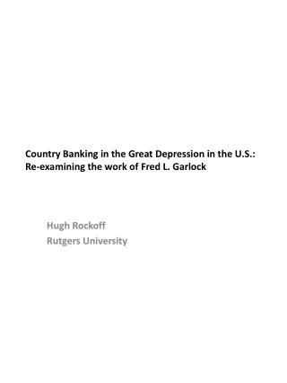 Country Banking in the Great Depression in the U.S .: Re-examining the work of Fred L. Garlock