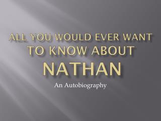 All You Would Ever Want to Know About NATHAN