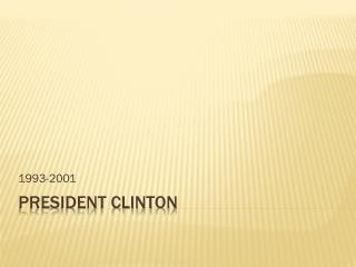 President Clinton